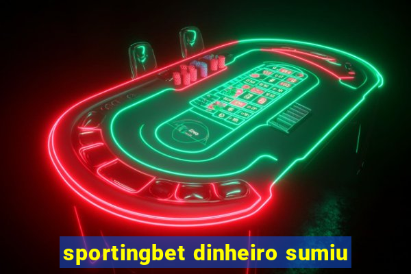 sportingbet dinheiro sumiu